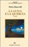 La luna e la quercia