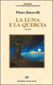 La luna e la quercia