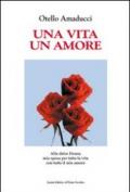 Una vita un amore