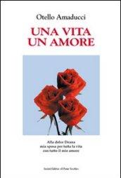 Una vita un amore