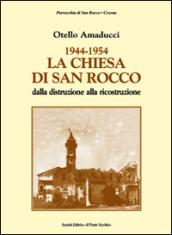 1944-1954 la chiesa di San Rocco dalla distruzione alla ricostruzione