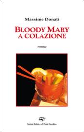 Bloody Mary a colazione