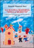 La scuola materna «Stella Moretti»