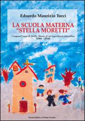 La scuola materna «Stella Moretti»