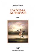 L'anima altrove