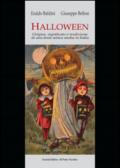 Halloween. Origini, significato e tradizione di una festa antica anche in Italia