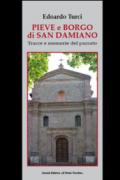 Pieve e borgo di San Damiano. Tracce e memorie del passato