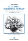 Fatti e misfatti dell'ultimo dei «fig nigar». Memorie dell'infanzia e dell'adolescenza a Castiglione di Cervia