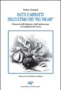 Fatti e misfatti dell'ultimo dei «fig nigar». Memorie dell'infanzia e dell'adolescenza a Castiglione di Cervia