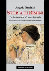 Storia di Rimini. Dalla preistoria all'anno Duemila