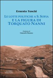 Le lotte politiche a S. Sofia e la figura di Torquato Nanni