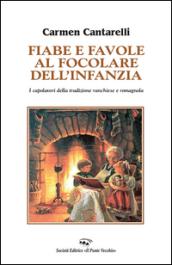 Fiabe e favole al focolare dell'infanzia. I capolavori della tradizione ranchiese e romagnola