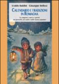 Calendario e tradizioni in Romagna. Le stagioni, i mesi e i giorni nei proverbi, nei canti e nelle usanze popolari