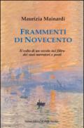 Frammenti di Novecento. Il volto di un secolo nel filtro dei suoi narratori e poeti