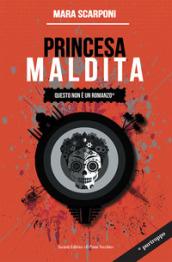 Princesa Maldita. Questo non è un romanzo