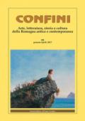 Confini. Arte, letteratura, storia e cultura della Romagna antica e contemporanea. 55.