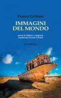 Immagini del mondo. Testo italiano e spagnolo. Ediz. bilingue