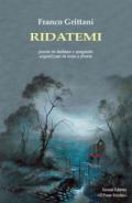 Ridatemi. Testo italiano e spagnolo. Ediz. bilingue