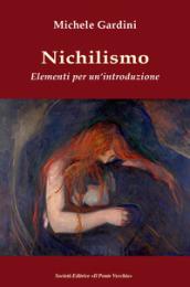 Nichilismo. Elementi per un'introduzione