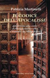 Il codice dell'Apocalisse. Un'assassinio alla corte di Malatesta Novello e Violante da Montefeltro