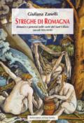 Streghe di Romagna. Denunce e processi nelle Carte del Sant'Uffizio (secoli XVI-XVII)
