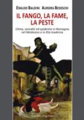 Il fango, la fame, la peste. Clima, carestie ed epidemie in Romagna nel Medioevo e in Età moderna