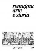 Romagna. Arte e storia (2017-2018). Vol. 109