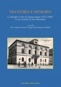 Fra storia e memoria. L'Ospedale di Santarcangelo (1871-1998) le sue vicende, la sua evoluzione