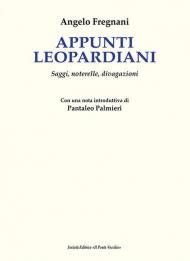 Appunti leopardiani. Saggi, noterelle, divagazioni