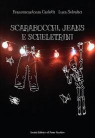 Scarabocchi, jeans e scheletrini