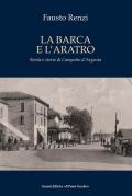 La barca e l'aratro. Storia e storie di Campotto d'Argenta