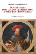 Dons et vertus. Dans l'action de l'Esprit Saint d'après saint Bonaventure