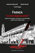 Faenza. «La cava degli assassini»