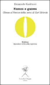 Nomos e guerra. Glosse al «Nomos della terra» di Carl Schmitt