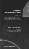 L'inganno dei termovalorizzatori. In appendice. Rifiuti: cosa fare?