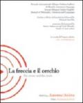 La freccia e il cerchio. Ediz. italiana e inglese. 1.Automa/Anima