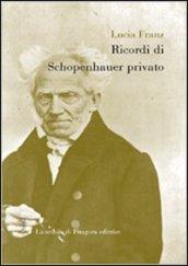 Ricrodi di Schopenhauer privato