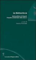 Metrocricca. Metropolitana di Napoli: l'impatto ambientale della linea 6