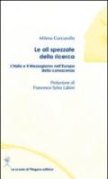 Le ali spezzate della ricerca. L'Italia e il Mezzogiorno nell'Europa della conoscenza