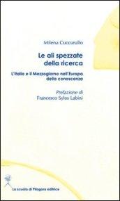 Le ali spezzate della ricerca. L'Italia e il Mezzogiorno nell'Europa della conoscenza