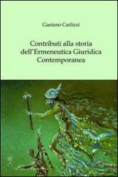 Contributi alla storia dell'ermeneutica giuridica contemporanea