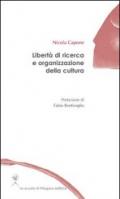 Libertà di ricerca e organizzazione della cultura