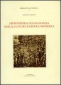 Differenze e uguaglianza nella cultura europea moderna. Scritti 1966-1991