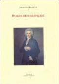 Images de Robespierre. Actes du Colloque international (Napoli, 27-29 settembre 1993)