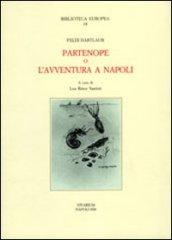 Partenope o l'avventura a Napoli