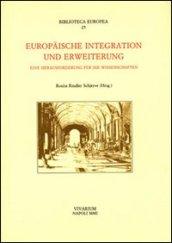 Europaische Integration und Erweiterung. Eine Herausforderung fur die Wissenschaften
