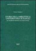 Storia della Biblioteca universitaria di Napoli. Dal viceregno spagnolo all'unità d'Italia