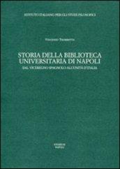 Storia della Biblioteca universitaria di Napoli. Dal viceregno spagnolo all'unità d'Italia
