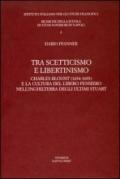 Tra scetticismo e libertinismo. Charles Blount (1654-1693) e la cultura del libero pensiero nell'Inghilterra degli ultimi Stuart