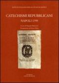 Catechismi repubblicani. Napoli 1799